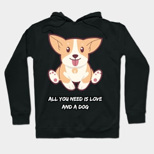 All You Need Is Love And A Dog Hoodie